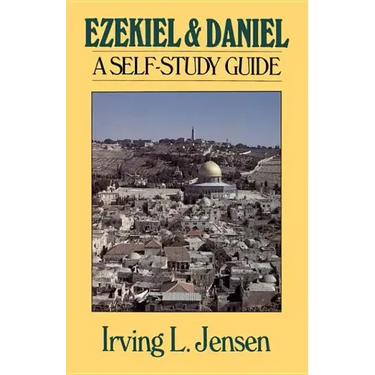 Ezekiel & Daniel: A Self-Study Guide