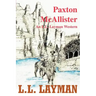 Paxton McAllister: An L.L. Layman Western