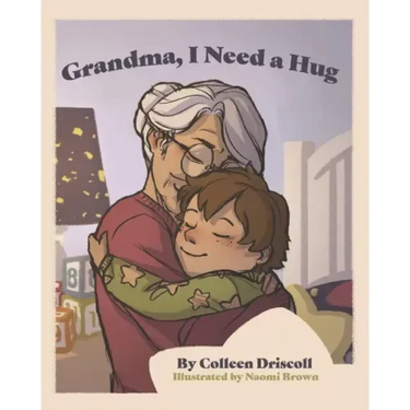 Grandma, I Need a Hug