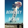 From Berkeley to Berlin: How the Rad Lab Helped Avert Nuclear War