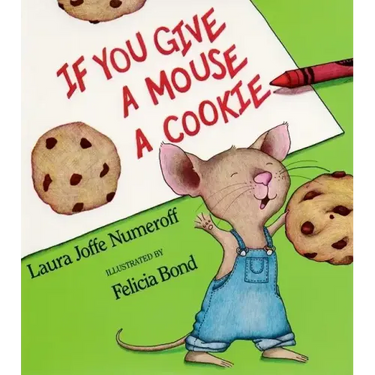 If You Give a Mouse a Cookie Big Book