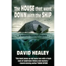 The House That Went Down with the Ship