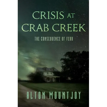 Crisis at Crab Creek: The Consequence of Fear