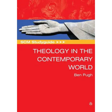 Scm Studyguide: Theology in the Contemporary World