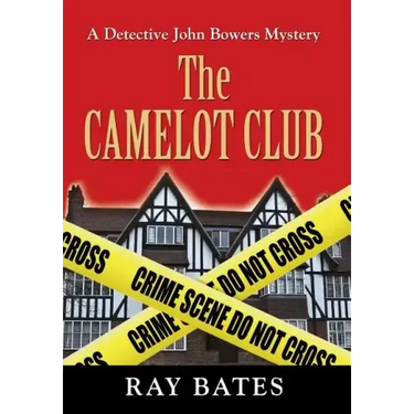 THE CAMELOT CLUB - with Detective John Bowers