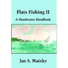 Flats Fishing II: A Shoalwater Handbook