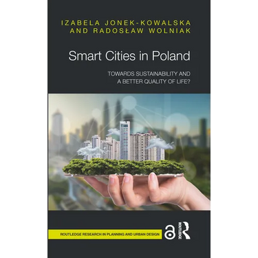Smart Cities in Poland: Towards sustainability and a better quality of life?
