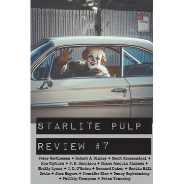 Starlite Pulp Review #7
