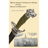 Bright Liberty's Forgotten Sword and the Battle of Princeton