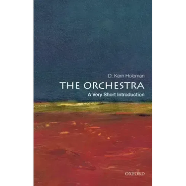 The Orchestra: A Very Short Introduction
