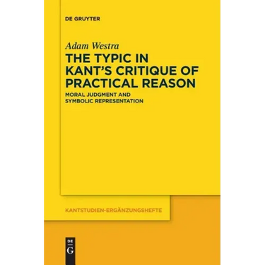The Typic in Kant's Critique of Practical Reason: Moral Judgment and Symbolic Representation