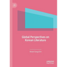 Global Perspectives on Korean Literature