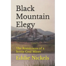 Black Mountain Elegy: The Reminisces of a Scotia Coal Miner