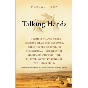 Talking Hands: What Sign Language Reveals about the Mind