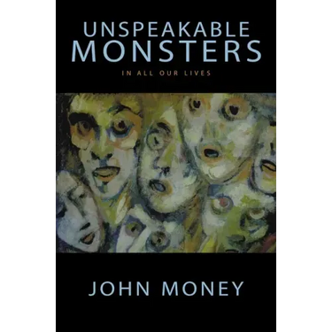 Unspeakable Monsters: In All Our Lives