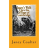 Janey's Walk Thru the Village of Cambridge: Annotations by Bob Raymond & Dave Thornton