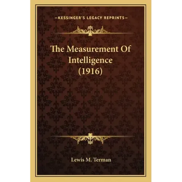 The Measurement of Intelligence (1916)