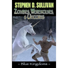 Blue Kingdoms: Zombies, Werewolves, & Unicorns