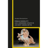 Female Mobility and Gendered Space in Ancient Greek Myth
