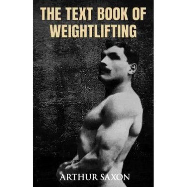 The Text Book of Weightlifting