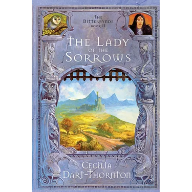 The Lady of the Sorrows - Special Edition: The Bitterbynde Book #2