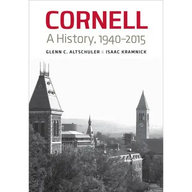 Cornell: A History, 1940-2015