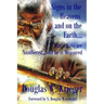 Signs In The Heavens and On The Earth: Man's Days are Numbered...and he is Measured