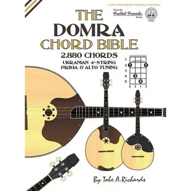 The Domra Chord Bible: Ukranian Prima & Alto Tuning 2,880 Chords