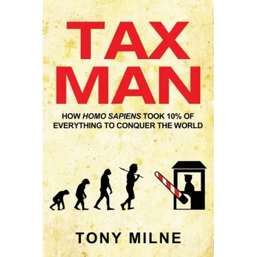 Tax Man: How Homo sapiens took 10% of everything to conquer the world