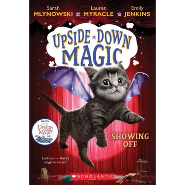Showing Off (Upside-Down Magic #3): Volume 3