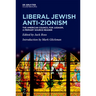 Liberal Jewish Anti-Zionism: The American Council for Judaism, a Primary Source Reader