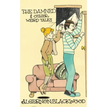 The Damned & Other Weird Tales