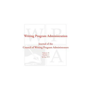 Wpa: Writing Program Administration 35.2 (Spring 2012)
