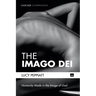 The Imago Dei: Humanity Made in the Image of God