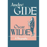 Oscar Wilde: A Biography