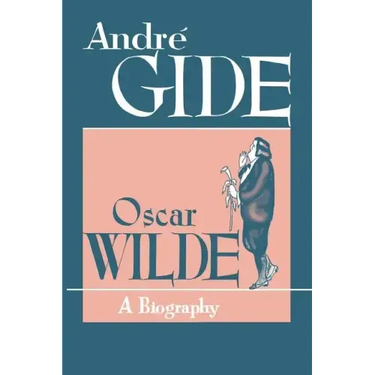 Oscar Wilde: A Biography