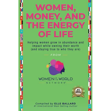 Women, Money and The Energy of Life