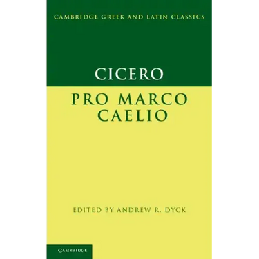 Cicero: Pro Marco Caelio