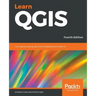 Learn QGIS: Your step-by-step guide to the fundamental of QGIS 3.4
