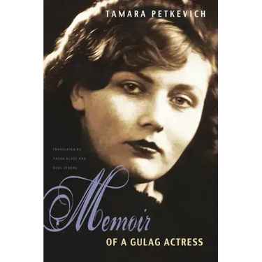 Memoir of a Gulag Actress