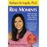 Real Moments: Discover the Secret for True Happiness