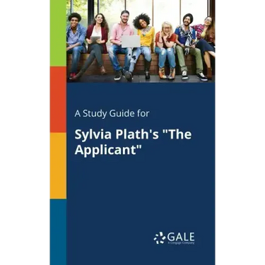 A Study Guide for Sylvia Plath's "The Applicant"