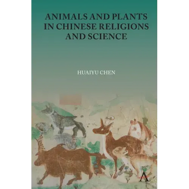 Animals and Plants in Chinese Religions and Science