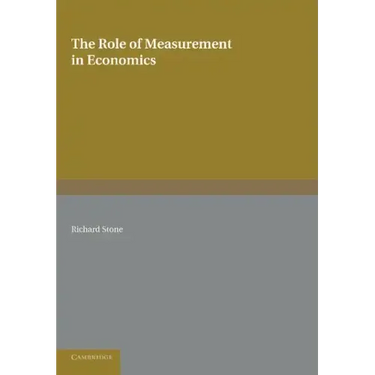 The Role of Measurement in Economics