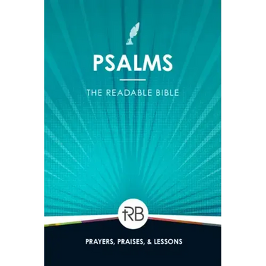 The Readable Bible: Psalms