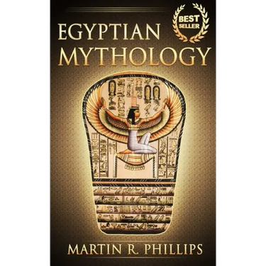 Egyptian Mythology: Discover the Ancient Secrets of Egyptian Mythology