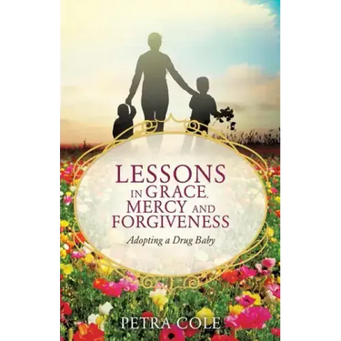 Lessons in Grace, Mercy and Forgiveness