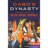 Dabo's Dynasty: Clemson's Rise to College Football Supremacy