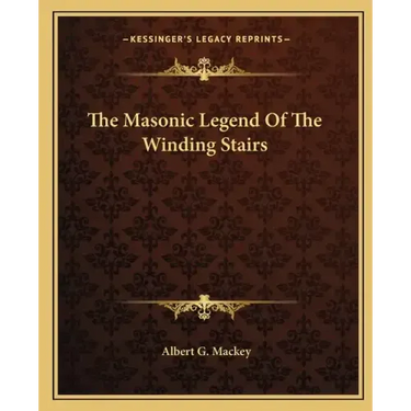 The Masonic Legend of the Winding Stairs