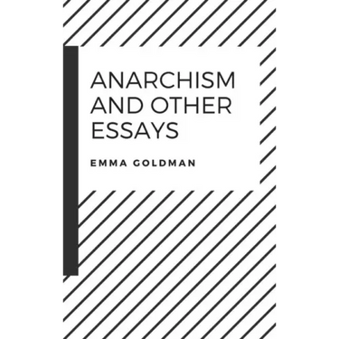 Anarchism and Other Essays